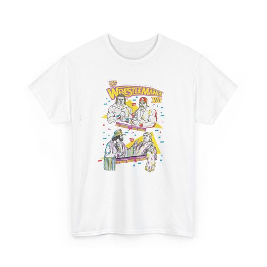 Retro WWF Wrestling Entertainment Wrestlemania VII Hulk Hogan Sid Justice Rick Flair Macho Man Randy Savage T Shirt