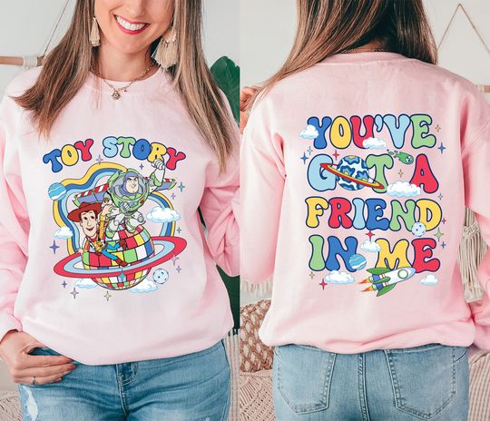 Toy Story You've Got A Friend In Me Sweatshirt, Woody Buzz Lightyear Shirt, Custom Toy story Shirt, Toy Story Family Shirt, Friend Matching Shirt