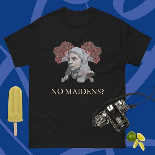 Maidenless T-Shirt, Maidenless Mens T-shirt, No Maidens Shirt, Dark Souls Shirt, Heavy Metal Shirt, Singles Shirt, The Tarnished T-Shirt