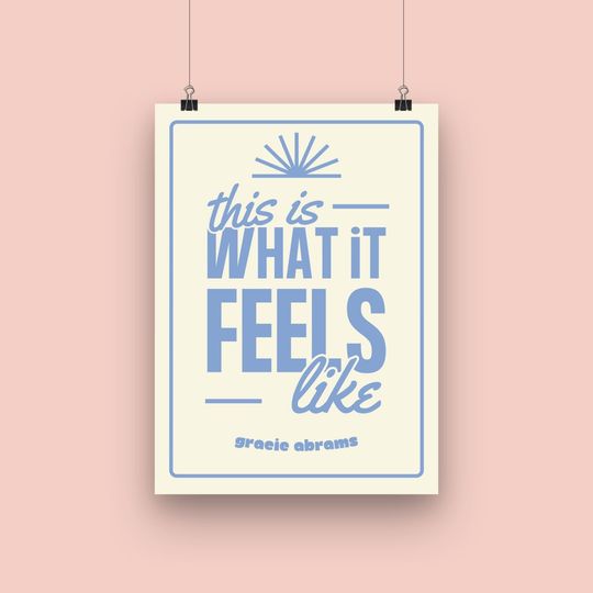 Gracie Abrams This Is What It Feels Like Inspired Print  | Gracie Abrams Poster | Music Gift | Music Wall Decor, Available in 7 Sizes