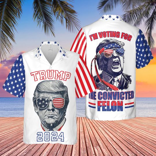 I'm Voting For The Convicted Felon Hawaiian Shirt, Trump Mugshot 2024 Shirt Beach Vacation Political Shirt, 4th Of July Election Hawaiian Gift