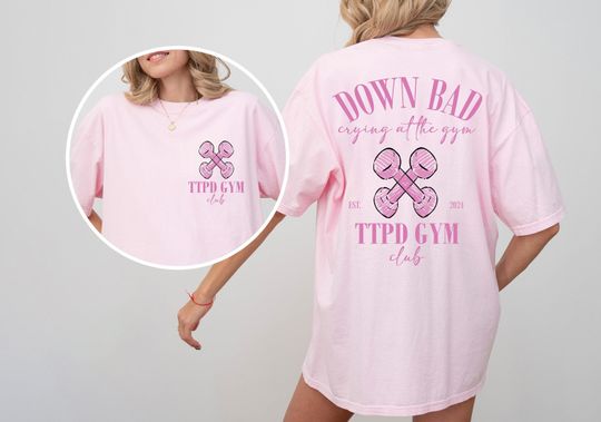 Discover The  Poets Department 2 sides cotton Shirt, Down Bad Crying At Gym T-Shirt, Taylors Version Gift