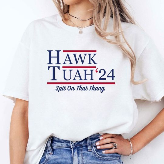 Hawk Tuah Shirt Hawk Tuah 2024 Spit On That Thang  Unisex short sleeves heavy cotton shirt, Multiple colors trending shirts