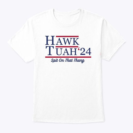 Hawk Tuah Shirt Hawk Tuah 2024 Spit On That Thang  Unisex short sleeves heavy cotton shirt, Multiple colors trending shirts
