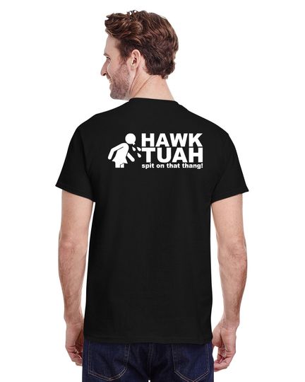 HAWK TUAH Spit On That Thang Funny T-shirt  Unisex short sleeves heavy cotton shirt, Multiple colors trending shirts