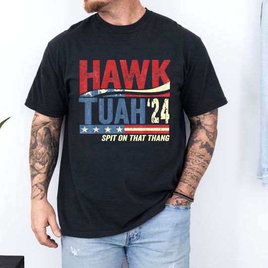 Hawk Tuah Spit on that Thang Tee, Hawk Tuah Girl Funny Viral Shirt, Hawk Tuah Meme 2024, Tik Tok Trendy Unisex Shirt