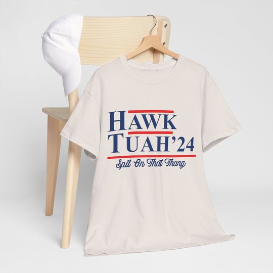 Hawk Tuah Spit on that thing VIRAL T SHIRT best seller gildan t shirt Unisex Heavy Cotton Tee spitter spit on it