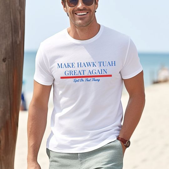 Hawk Tuah, Hawk Tuah tshirt, Spit On That Thang,  Unisex short sleeves heavy cotton shirt, Multiple colors trending shirts