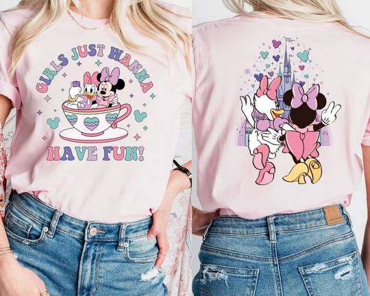 Girls just Wanna Have Fun Shirt, Minnie And Daisy Best Friends Shirt, Besties Matching Shirt, Disney Besties Shirt, Disney Girls Trip Shirt