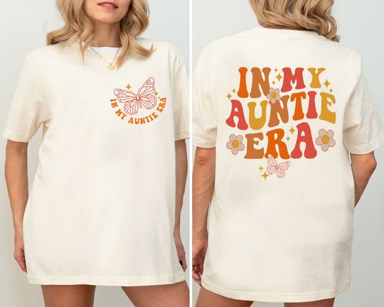 In My Auntie Era Shirt, Auntie Shirt, Aunt Era Shirt, Cool Aunt Shirt, Favorite Aunt Shirt, Aunt Gift from Niece, Mother's Day Shirt