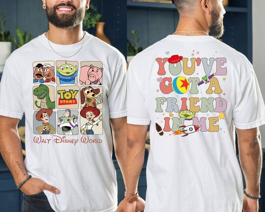 Toy Story Shirt, Disneyworld Toy Story Shirt, You Have Got A Friend In Me Shirt, Toy Story Movie Characters Shirt, Disneyland Shirt