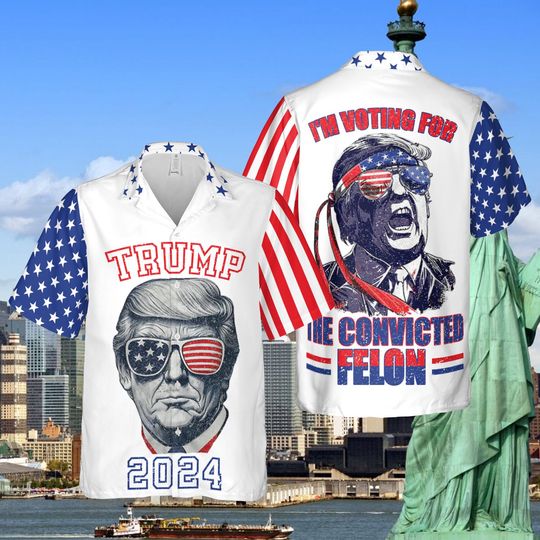 Trump 2024 Hawaiian Shirt, I'm Voting For The Convicted Felon Hawaii Shirt, Beach Vacation Political Shirt,  US Flag 4th Of July Election Shirt