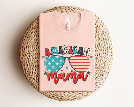 4th of July, American Mama Shirt, Fourth of July Shirt, Family Gift, American Family Shirt, Independence Day, Patriotic Shirt, Memorial Day