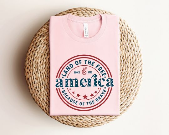 America Land of Free Shirt, 4th of July Shirt, America Shirt, Land of the Free America Because of the Brave Shirt, Fourth of July Shirt