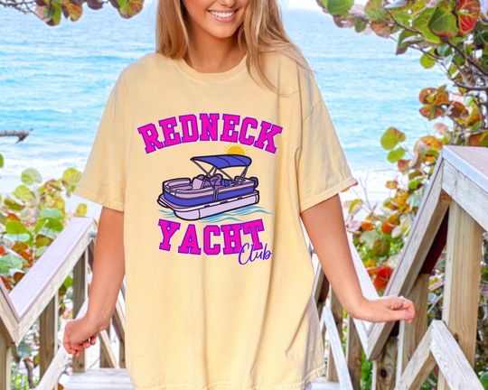 Redneck Yacht Club Funny Cotton Shirt, Gifts for Friends