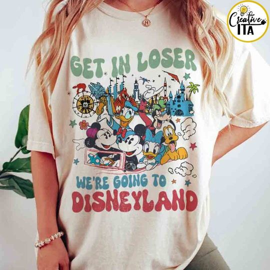 Get in loser were going to Disneyland Shirt, Mickey and Friends Disney Trip Shirt, WDW Disneyland Family Vacation 2024, Disney Castle Shirt