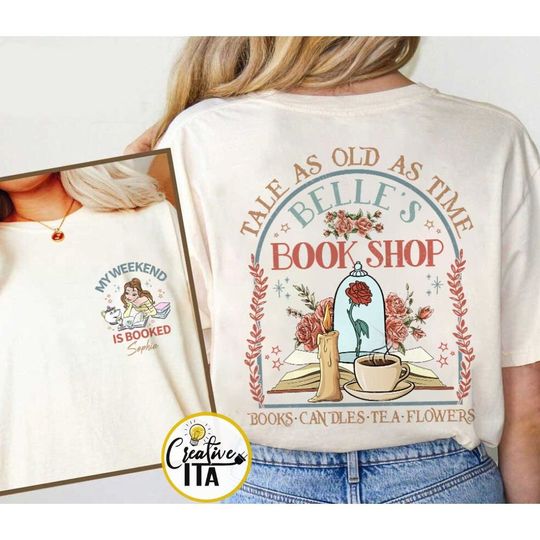Two-sided Vintage Belle's Book Shop shirt, My weekend is booked Belle shirt, Beauty and the Beast Tale as old as time shirt,Gift for bookish