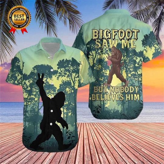 Bigfoot Saw Me But Nobody Believes Him Summer Hawaiian Shirt, Gifts For Friend