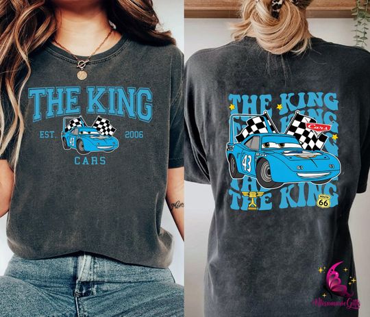 Pixar Cars King Shirt, Disneyland Cars Shirt, Pixar Cars Shirt, Cars King Shirt, Pison Cup Shirt, Family Matching Shirt, Cars Movie Shirt