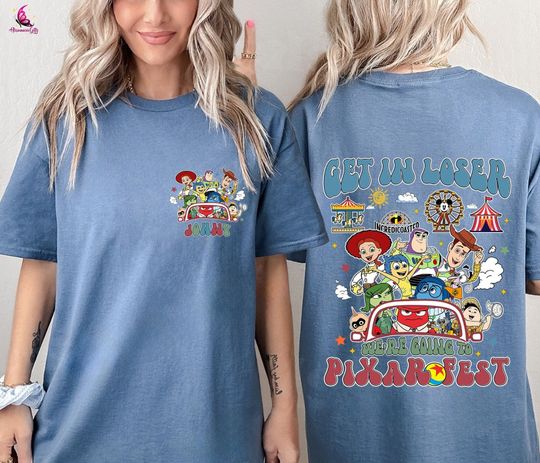 Personalized Pixar Fest Shirt, Get In Loser We're Going To Pixar Fest Shirt, Pixar Pier Shirt, Pixar Movies Shirt, Pixar Fest 2024 Shirt