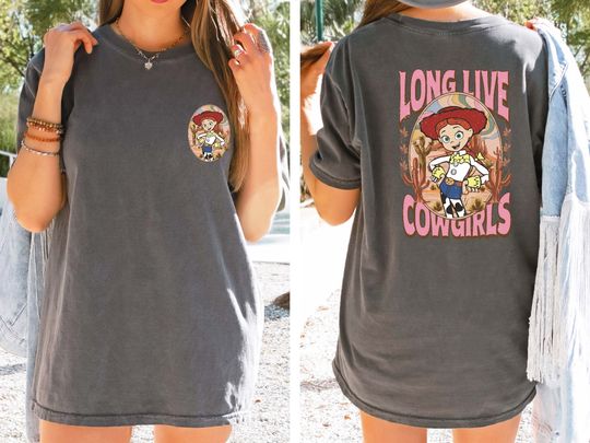 Comfort Colors Long Live Cowgirl Shirt, Disney Toy Story Jessie Shirt, Cowgirl Shirt, Jessie Shirt, Toy Story Shirt, Disneyland Shirt