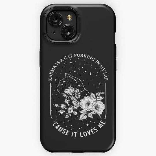 Karma Is A Cat Purring In My Lap Cause It Loves Me                        iPhone Case