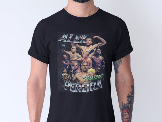 Alex Pereira Bootleg Poatan Shirt, UFC Fan Tshirts, Gift For Him, Alex Pereira Fan T-shirt, UFC camiseta Custom Fighter Shirt Vintage MMA