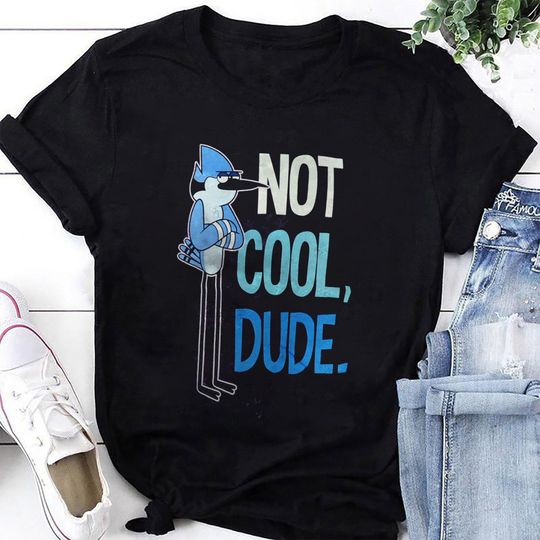 Regular Show Mordecai Not Cool Dude T-Shirt, Regular Show Shirt Fan Gifts, Regular Show Vintage Shirt, Regular Show Cartoon Network Shirt