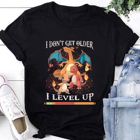 Charizard PKM I Don't Get Older I Level Up T-Shirt, Charizard Shirt Fan Gifts, Charizard Vintage Shirt, Charizard PKM Shirt