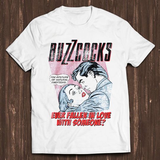 Buzzcocks Ever Fallen In Love Punk Gift Tee Shirt