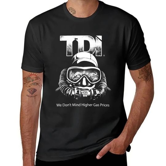2024 New Technical Diving International (TDI)- TDI Rebreather Higher Gas Prices 100% Cotton TShirt, Tee-Shirt Fashion Men Clothes