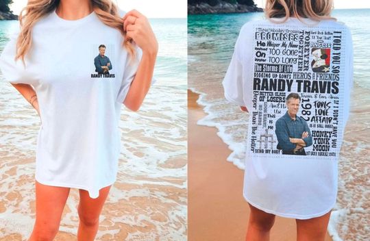 Country Music Song Title Tshirt Randy Travis, Cotton Short Sleeve Tee, Summer Casual Shirt