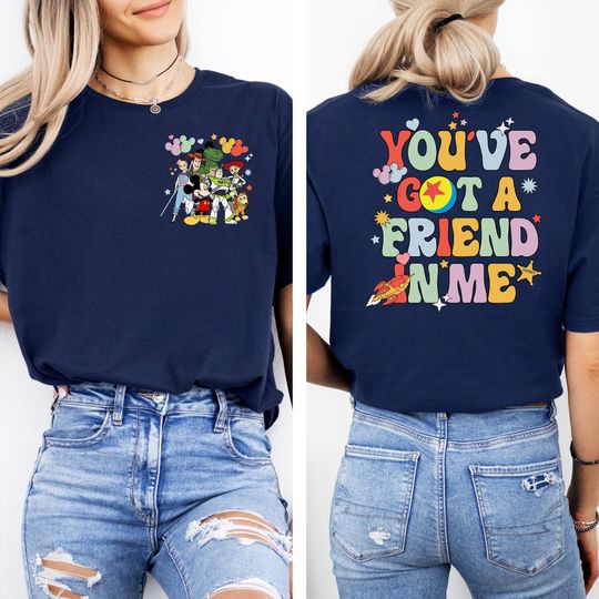 Disney Toy Story You Got A Friend In Me Shirt, Woody And Buzz Lightyear Shirt, Disney Family Shirt, Disney Squad Shirt, Disney Friends Tee