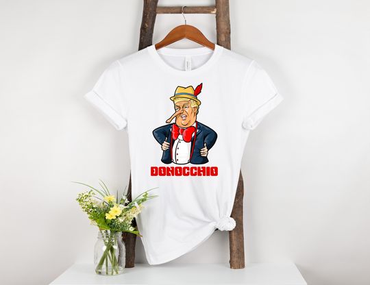 DONOCCHIO Shirt - Protest Shirt - Guilty Trump - Anti-Trump Shirt - Indicted Trump Shirt - America Shirt - MAGA 2024 - Political Shirt