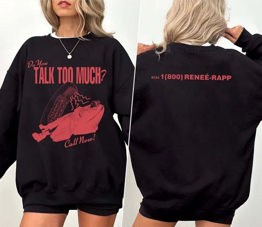 Do You Talk Too Much Renee Rapp Inspired Shirt, Gift for Rene Rapp Fans, Mean Girls Movie, Rene Rapp Merch, Renee Rapp Shirt