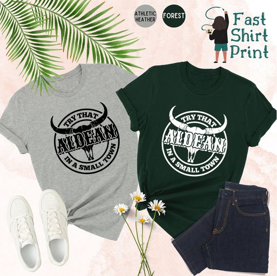 Try That In A Small Town Aldean Cotton Shirt, Comfortable Short Sleeve Sports Tee for Men, Women, Kids - Trending Street Fashion