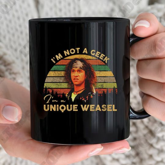 Encino Man Vintage Coffee Mugs, Stoney Brown I'm Not A Geek I'm A Unique Weasel Coffee Mugs, Movies Quote Coffee Mugs