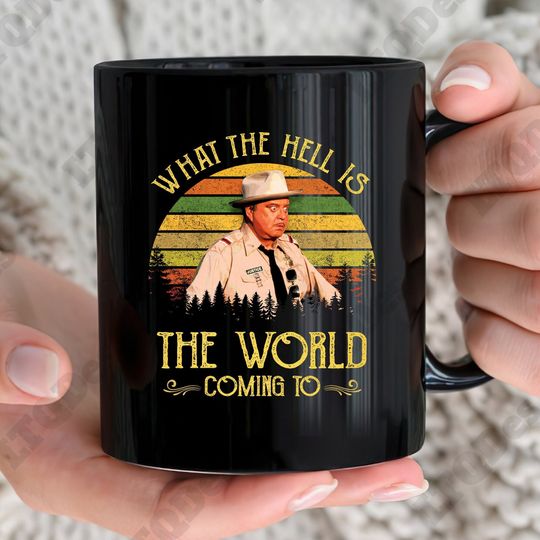 Buford T Justice What The Hell Is The World Coming To Vintage Coffee Mugs, Movies Quote Coffee Mugs