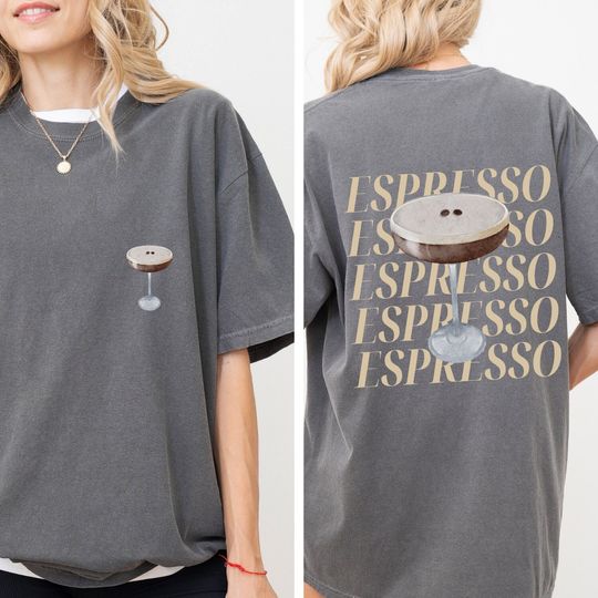 Espresso Martini Double Sided Shirt, Signature Cocktail Shirt, Gift for Her, Bachelorette Shirt