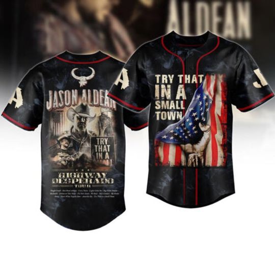 Try That In A Small Town Jason Aldean Baseball Jersey Shirt For Men Women Gift