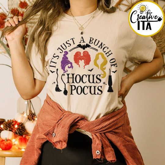 Funny Disney Halloween It's Just A Bunch Of Hocus Pocus Shirt, Sanderson Sisters Shirt, Disney Halloween Movie, Disney Girl Trip Halloween