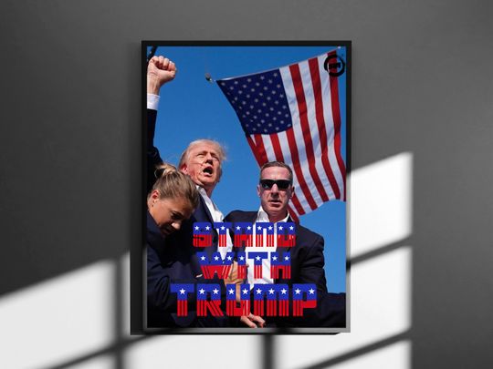 Historic Donald Trump Fight Poster | Trump Ear Merch | Pennsylvania Rally | Make America Great Again | Election 2024
