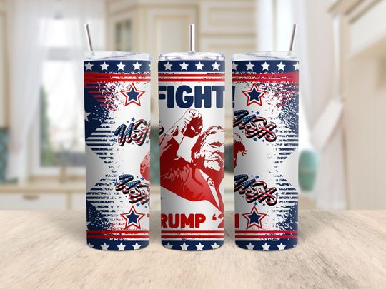 Fight Trump Tumbler Wrap 20 oz President Donald Trump Rally Vote 2024 Skinny Sublimation Assassination Attempt Design Republican