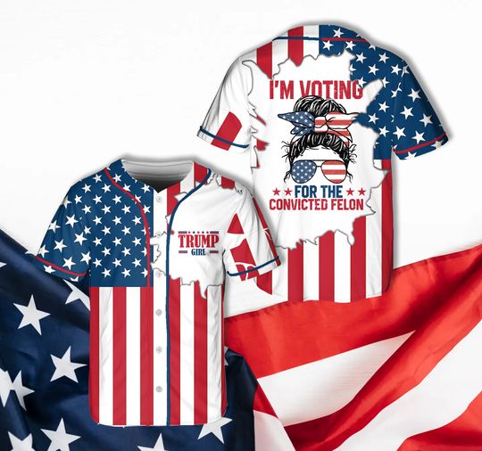 Trump Girl Baseball Jersey, I'm Voting For Convicted Felon Jersey, Election 2024 Jersey, Patriotic American Flag Jersey For Trump Supporter