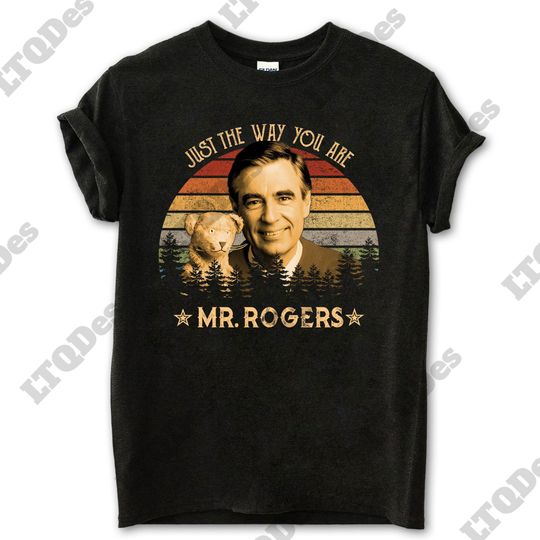 Fred Rogers Just The Way You Are Mr Rogers Vintage T-Shirt, Movie Quote Unisex T Shirt