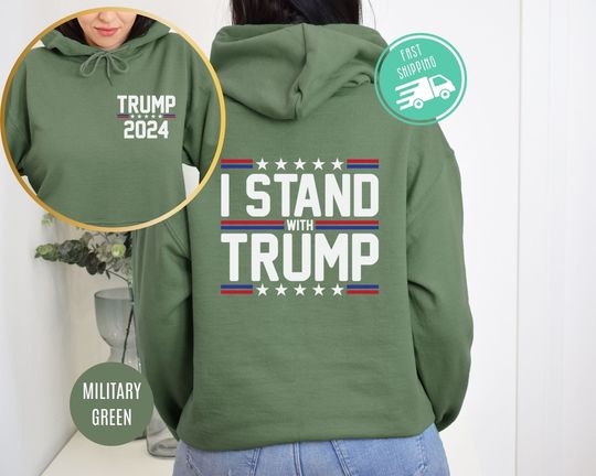 Trump 2024 I Stand With Trump Sweatshirt, MAGA Support Trump President Election 2024 Trump Lovers Republicans Campaign Not Guilty Sweatshirt