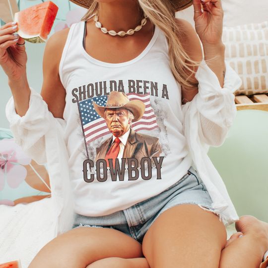 Should Have Been a Cowboy Trump Tank Top, Republican Tank Top, MAGA 2024 Tank, Trump Merch, Election 2024 Gift, Pro Trump Tanks, Vote Tank