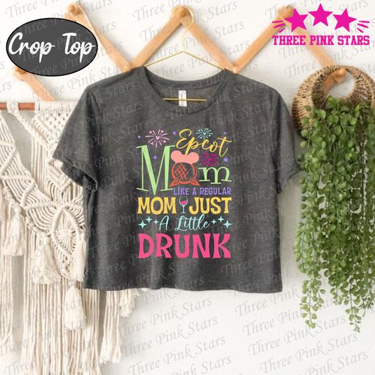 Epcot Mom Crop Top, Magical Mommy Tee, Gift For Mom, Magic Kingdom Crop Top, Epcot Drink Crop Tee E5131