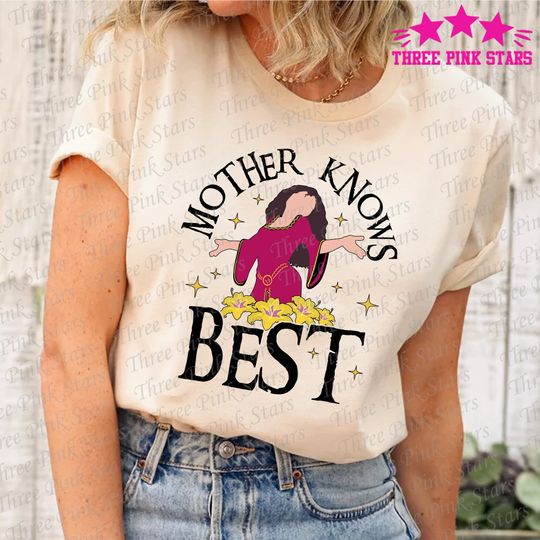 Tangled Shirt, Mother Gothel T-shirt, Mother Knows Best, Rapunzel Shirts E5087