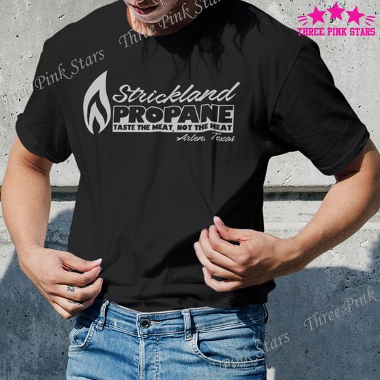 Funny King of the Hill Shirt, Strickland Propane Tee, Buck Strickland, Hank Hill Gift Idea for Husband Dad Father, Cartoon Fan T-Shirt E3010